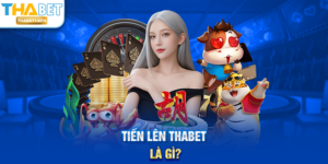 Tiến Lên THABET là gì?
